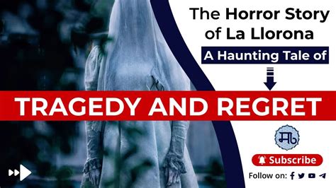  La légende de la Llorona : une histoire hantée de regrets éternels et d'amour perdu !